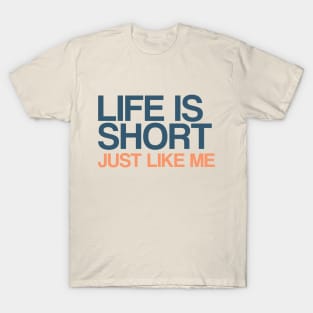 Quotes funny life inspirational T-Shirt